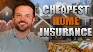 Which Home Insurance is the Cheapest?