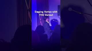 One of the highlights of the Vortex pre-show was getting to play and sing with the Vortexians