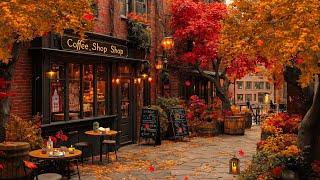 Relax Gently with Exquisite Autumn Jazz Music  The Autumn Jazz Vibes Will Make You Flutter 