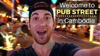 Welcome to PUB STREET (Siem Reap, Cambodia)