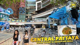 CENTRAL PATTAYA / FOOD COURT & SHOPPING AREA