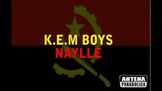 K.E.M Boys - Naylle