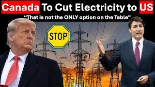 US Demands Canadian Resources, Canada Mulls Energy Cut: Trump’s 51st State Push Over?