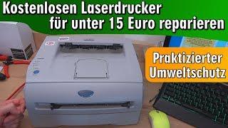 Kostenloser Laserdrucker ⭐ für unter 15 Euro reparieren = praktizierter Umweltschutz