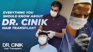 Everything You Should Know About Dr.Cinik Hair Transplant Clinic