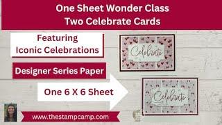 Two Celebration Iconic Celebration One Sheet Wonder Cards Using Just One 6 x 6 Sheet!