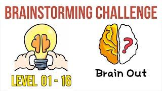 Brain Out Brainstorming Challenge Level 1 to 16 Answers