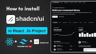 How to Install Shadcn ui in React js and Tailwind css v4