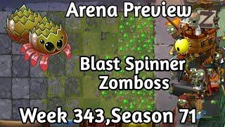 PVZ2- Arena Preview Blast Spinner Vs Zomboss Fight Week 343 Season 71