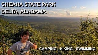 CHEAHA STATE PARK - DELTA, ALABAMA - CAMPING/SWIMMING/HIKING/ETC