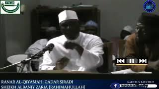 (Ranar Al-Qiyamah; Gadar Siradi) Sheikh Albaniy Zaria Rahimahullah