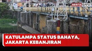 Katulampa Status Bahaya, Jakarta Kebanjiran | Beritasatu