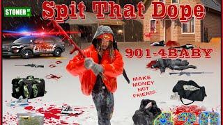 901-4baby -Spit That Dope (Official Music Video)