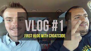 VLOG #1: FIRST VLOG WITH CROATCODE