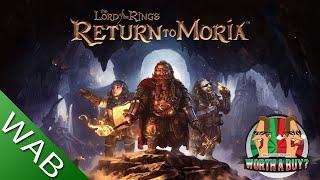 LOTR Return to Moria - Return to boredom more like.