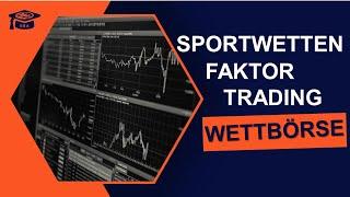 Sportwetten Trading (Faktor) auf Wettbörsen - Sports Betting Academy