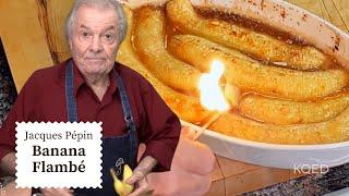  Set Your Dinner on Fire with Jacques Pépin's Banana Flambé Recipe | Cooking at Home