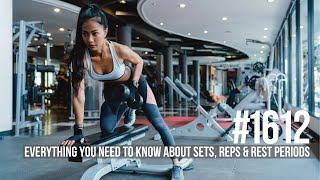 1612: Everything You Need to Know About Sets, Reps & Rest Periods