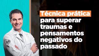 COMO SUPERAR OS PENSAMENTOS NEGATIVOS DO PASSADO