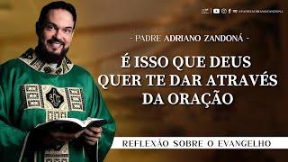 Homilia Diária | Liturgia de Hoje |Palavra do Dia - Padre Adriano Zandoná