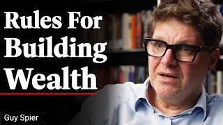 "Most Investors Make This Mistake" - A Masterclass On Building Wealth, Wisdom & Success | Guy Spier