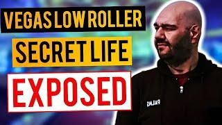 Vegas Low Roller -Secret Life  Exposed | 3 card poker | income | biggest win