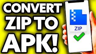 How To Convert ZIP to APK on Android [Easy!]