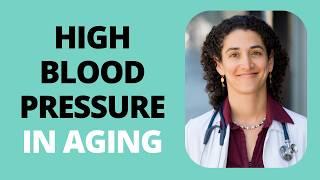 High Blood Pressure in Aging: When to Treat & Why It Matters