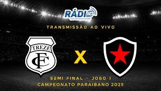 TREZE FC X BOTAFOGO-PB - AO VIVO - SEMI FINAL (IDA) - CAMPEONATO PARAIBANO 2025 -  RÁDIO WG NOTÍCAS