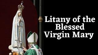  Litany of the Blessed Virgin Mary | Litany of Loreto