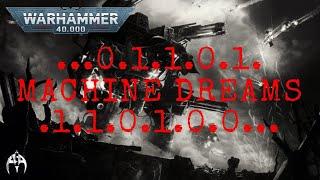 Machine Dreams - Warhammer 40k Audio Story