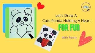 How To Draw A Cute Panda Holding A Heart Step By Step Easy Tutorial