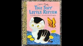 The Shy Little Kitten (Read Aloud / Read Along Story)