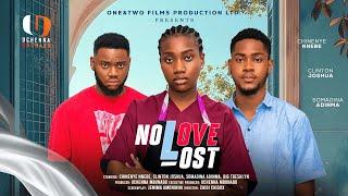 NO LOVE LOST - CHINENYE NEEBE, CLINTON JOSHUA, SOMADINA ADINMA, BIG TRESH latest 2025 nigerian movie