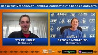 NEC Overtime! Podcast - Central Connecticut's Brooke Morabito