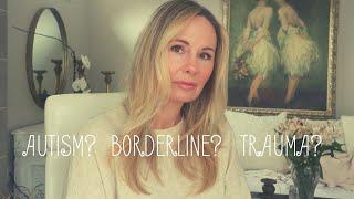 AUTISM (ASD) VS BORDERLINE (BPD) VS COMPLEX-PTSD (CPTSD)?