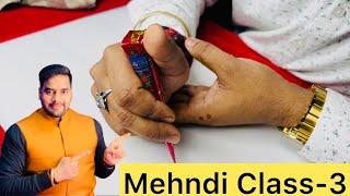 Mehndi Class- 3 | Easy Mehndi kaise Sikhen | How To Learn Mehndi For Begunners | Mehendi Tutorial