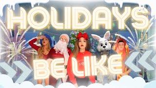 HOLIDAYS BE LIKE - Akana Parody Videos Compilation