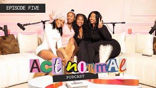 ACT NORMAL PODCAST | EPISODE 5 "PILLOW TALK"