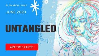 UNTANGLED - Paint with Me . ART TIME LAPSE - Art with SHARON LEUNG