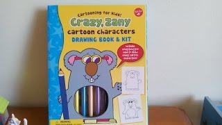 Book Review - Kids Arts & Crafts: "Crazy, Zany Cartoon Characters Drawing Book & Kit"