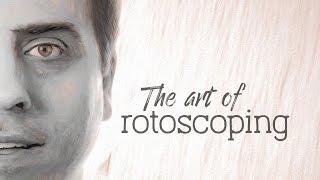 The Art Of Rotoscoping