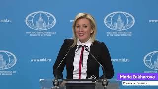 Briefing by Maria Zakharova at the Russian Ministry of Foreign Affairs (translated into English)