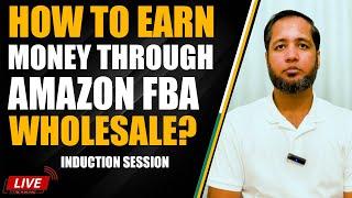 How to Earn Money Through Amazon FBA Wholesale? | Hafiz Ahmed