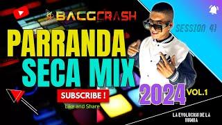 PARRANDA SECA MIX BACGCRASH DJ (TROPI MERENGUE)