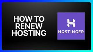 How To Renew Hostinger Hosting Tutorial