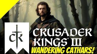 Crusader Kings III: Wandering Cathars! - Ep 1