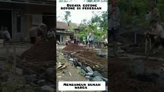 Gotong royong (sambatan) di pedesaan,bangun rumah...#shorts #desa #kampunghalaman #kampung #gunung