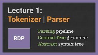 Building a Parser from scratch. Lecture [1/18]: Tokenizer | Parser