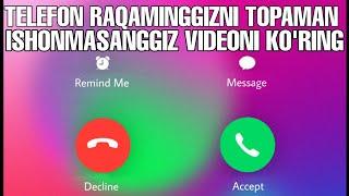 Telefon raqaminggizni topaman Ishonmasanggiz videoni ko'ring